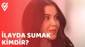 İlayda Sumak Kimdir? İlayda Sumak Kimdir?